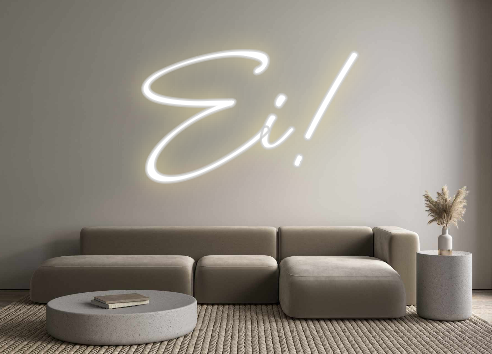 Custom Neon: Ei!