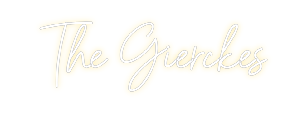 Custom Neon: The Gierckes