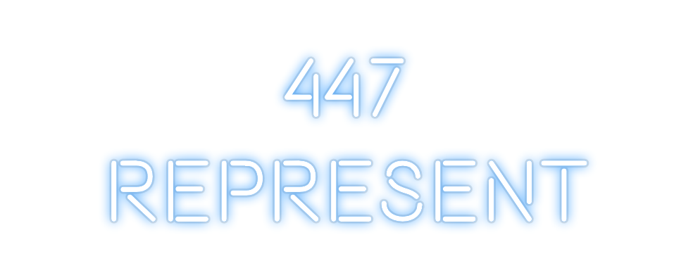 Custom Neon: 447
REPRESENT