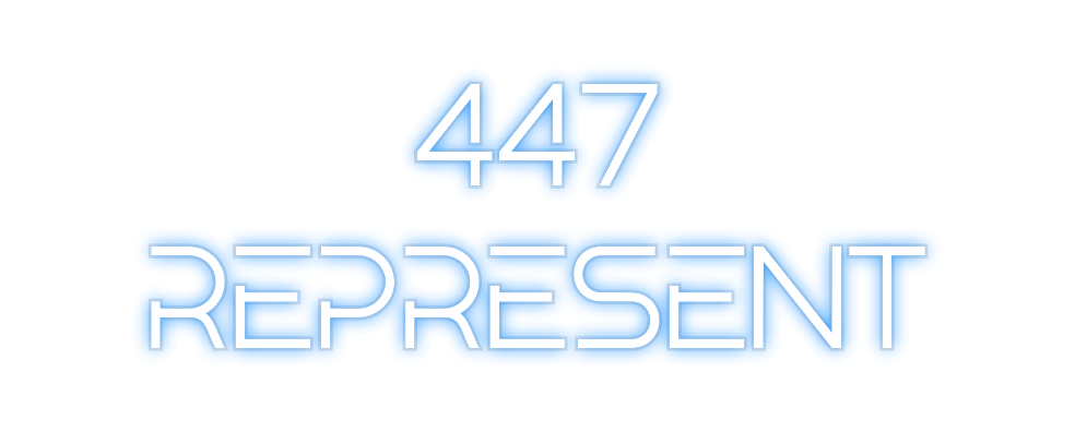 Custom Neon: 447
REPRESENT