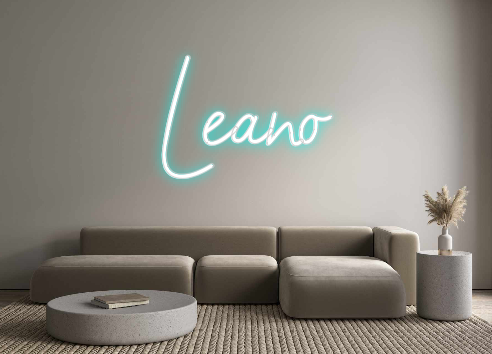 Custom Neon: Leano