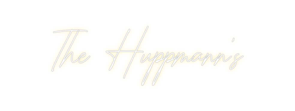 Custom Neon: The Huppmann's