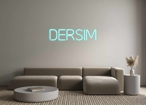 Custom Neon: DERSIM