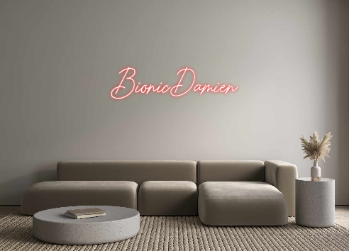 Custom Neon: BionicDamien