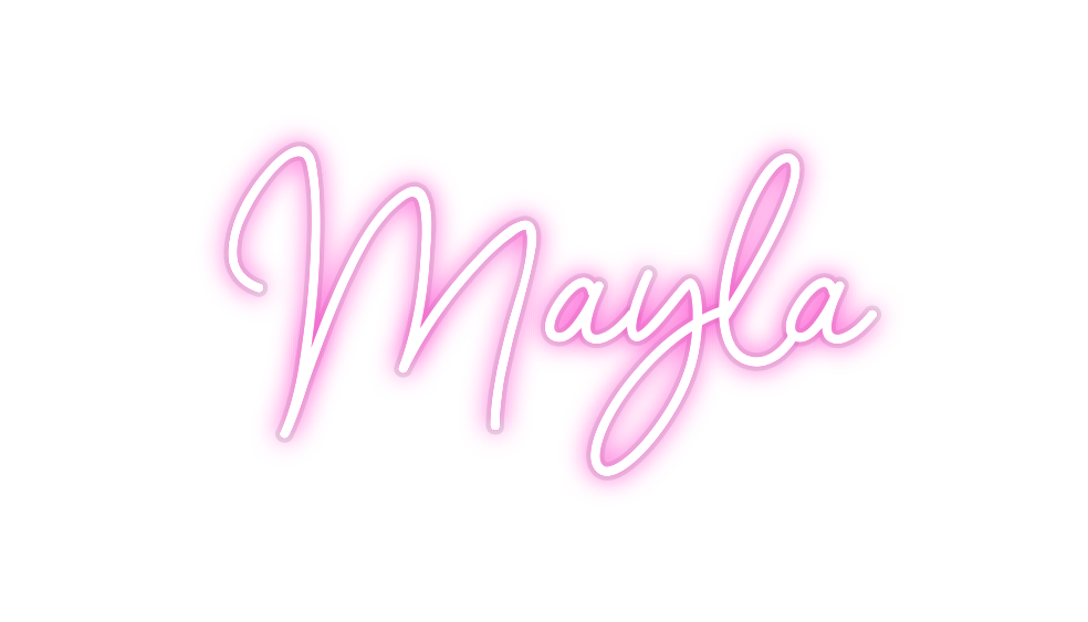 Custom Neon: Mayla