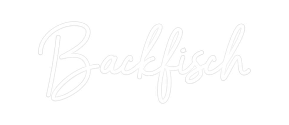 Custom Neon: Backfisch