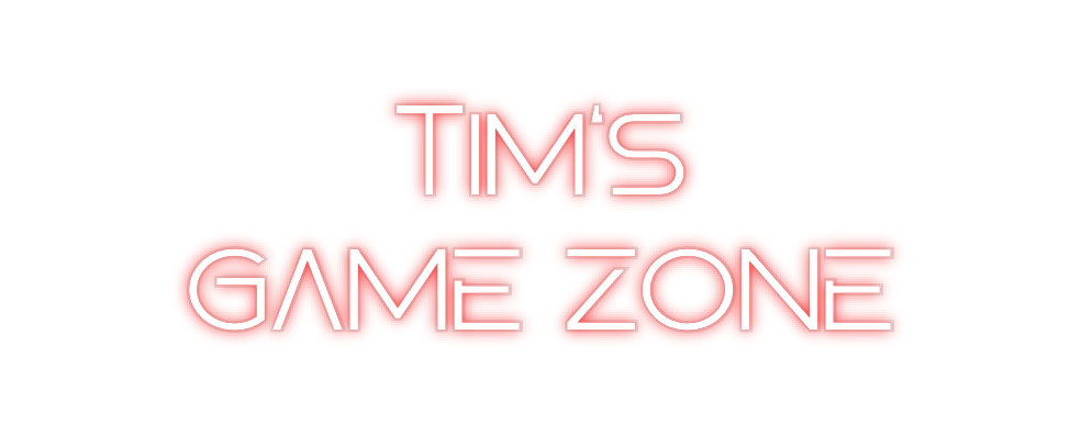 Custom Neon: Tim's
 game z...