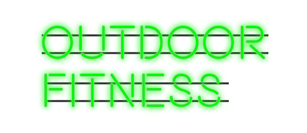 Custom Neon: OUTDOOR
 FITNESS