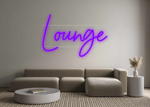 Custom Neon: Lounge