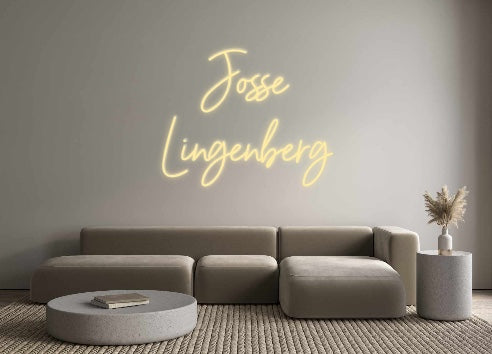 Custom Neon:     Josse
Li...