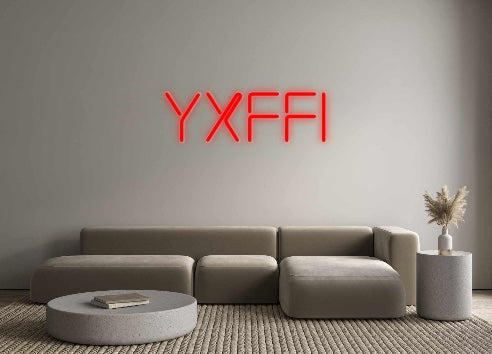 Custom Neon: Yxffi