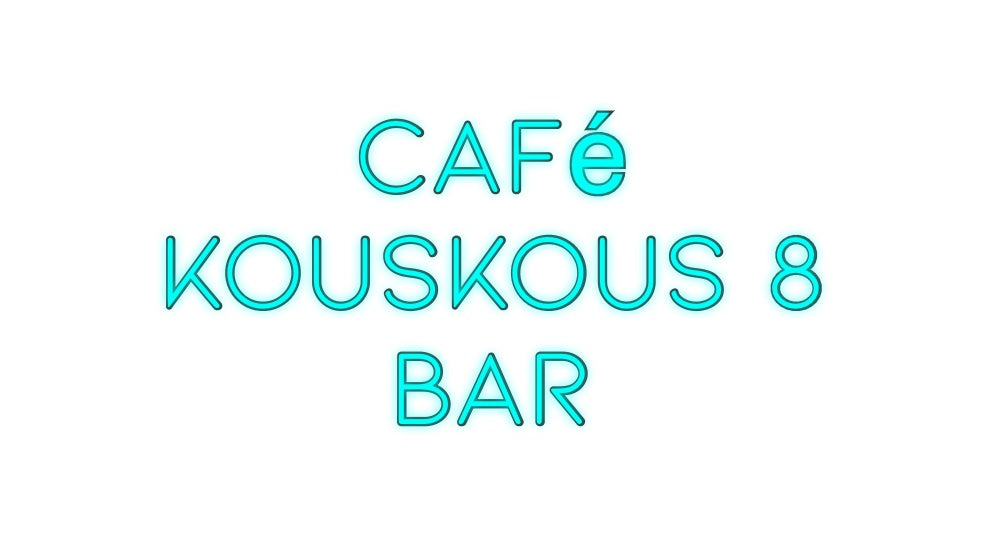 Custom Neon: Cafe
 KOUSKOU...