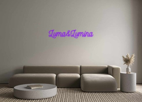 Custom Neon: Lvma&Lvmina