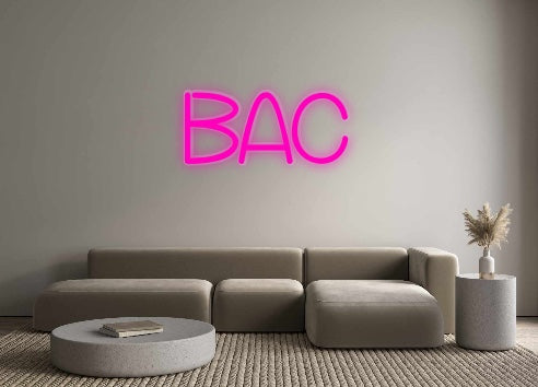 Custom Neon: BAC