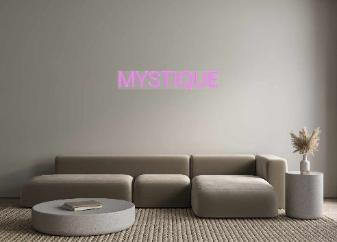 Custom Neon: MYSTIQUE