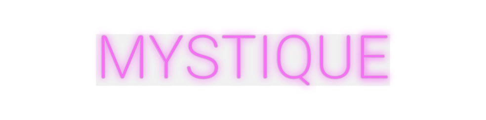 Custom Neon: MYSTICAL