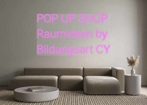 Custom Neon: POP UP SHOP
...