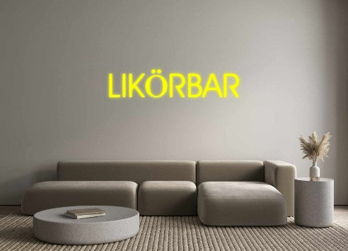 Custom Neon: LIKÖRBAR