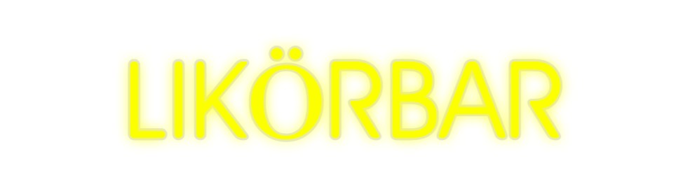 Custom Neon: LIKÖRBAR