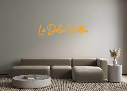 Custom Neon: La Dolce Vietha