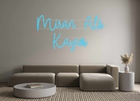 Custom Neon: Miran Ali 
K...