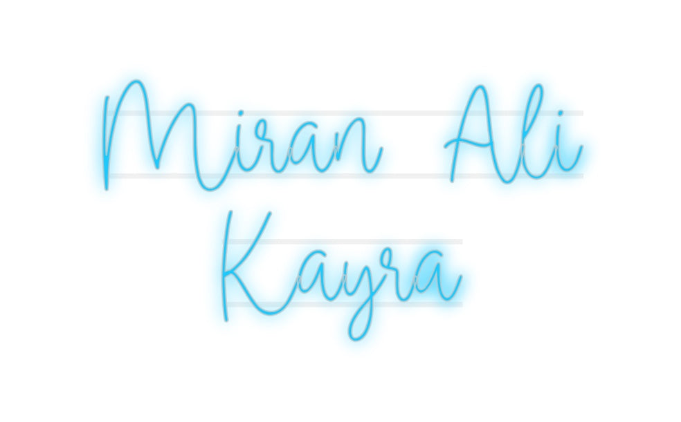 Custom Neon: Miran Ali
 K...