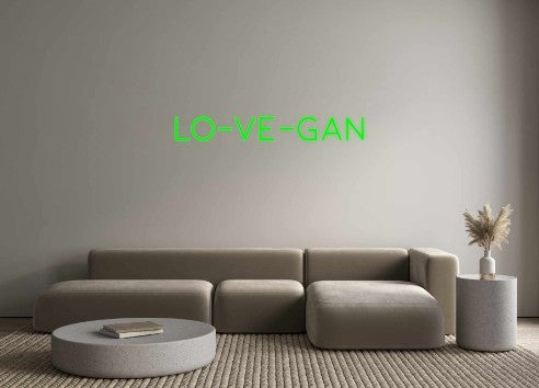 Custom Neon: Lo-ve-gan