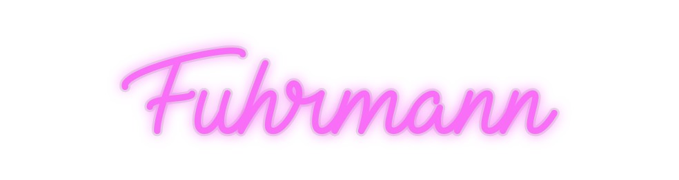 Custom Neon: Fuhrmann