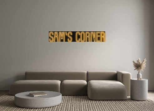 Custom Neon: SAM’S CORNER