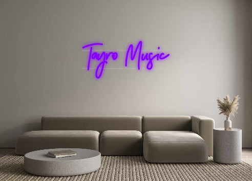 Custom Neon: Tayro Music