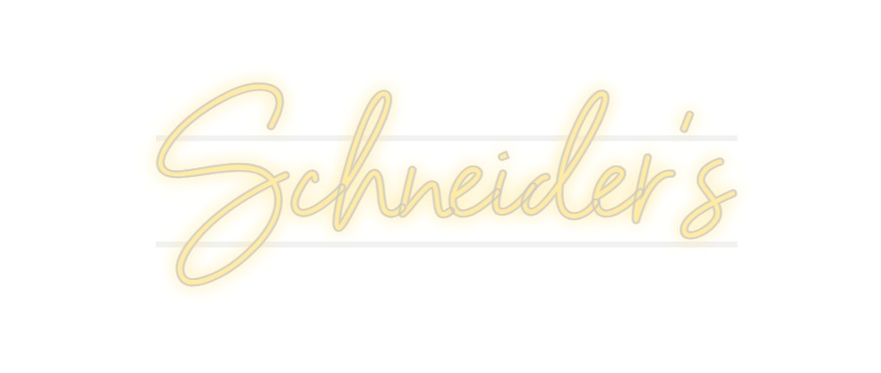 Custom Neon: Schneider's