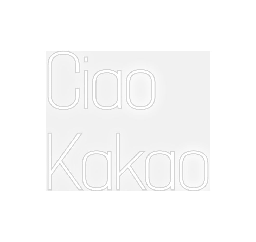 Custom Neon: Ciao 
Kakao