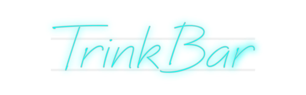 Custom Neon: TrinkBar