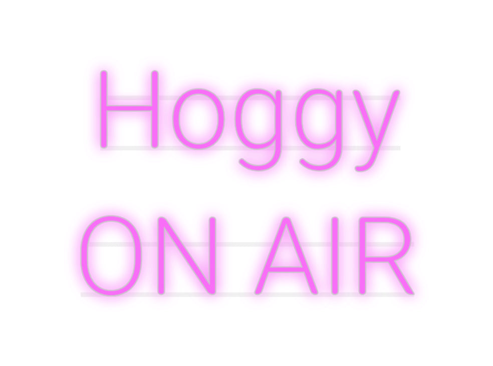 Custom Neon: Hoggy
 ON-AIR