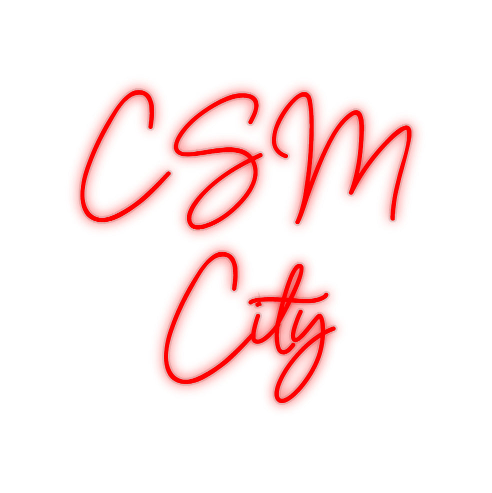 Custom Neon: CSM
 City