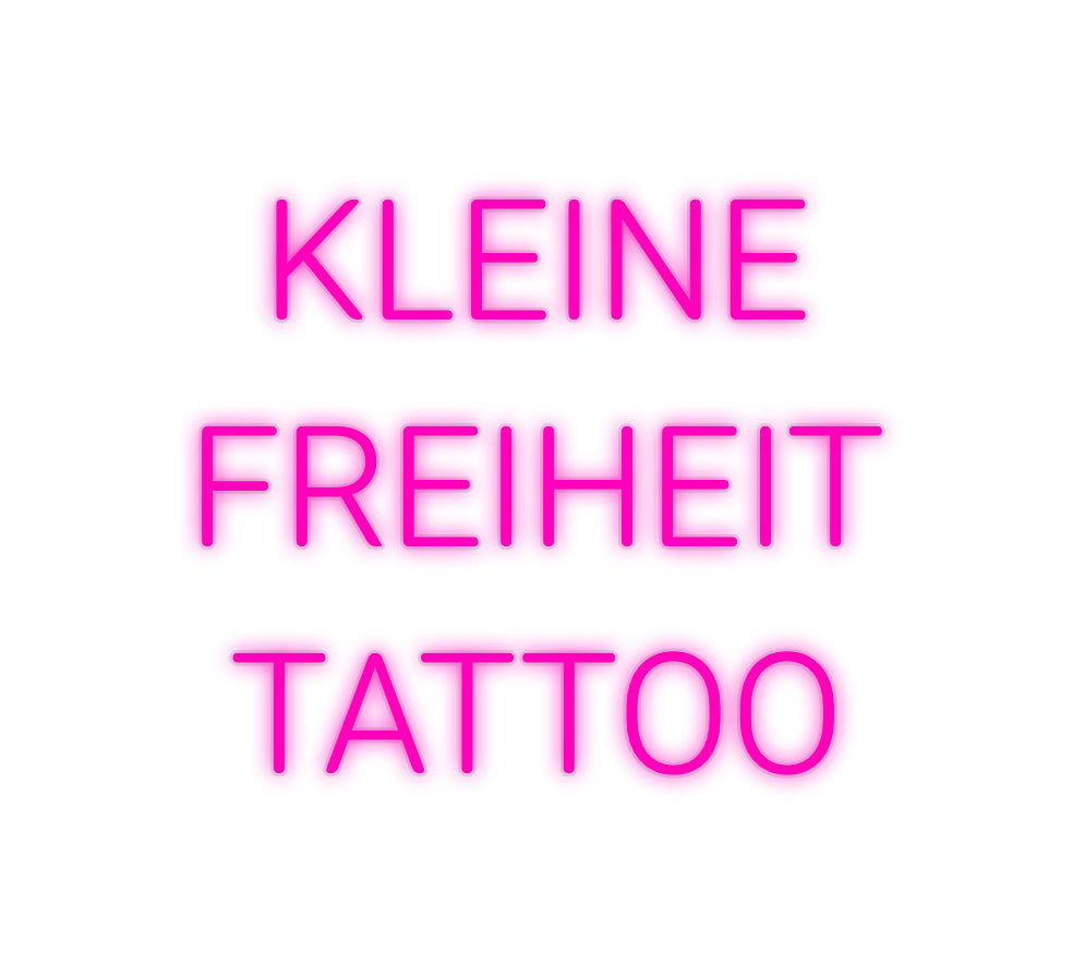 Custom Neon: KLEINE
FREIH...