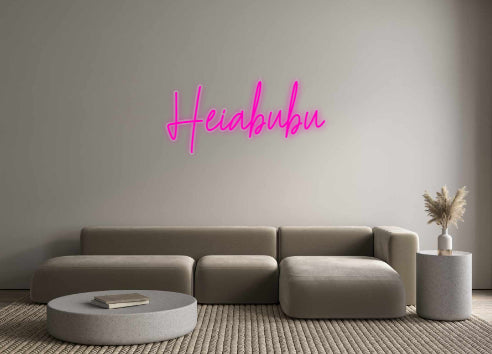 Custom Neon: Heiabubu