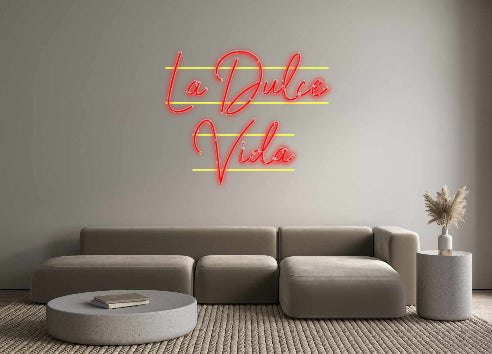 Custom Neon: La Dulce
   ...