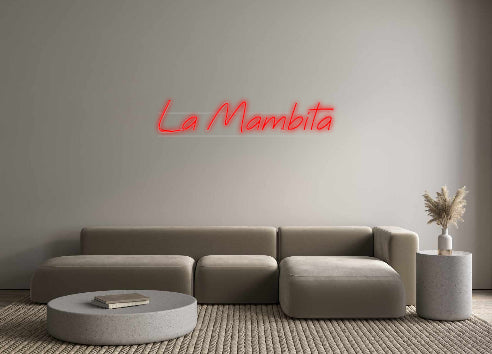 Custom Neon: La Mambita