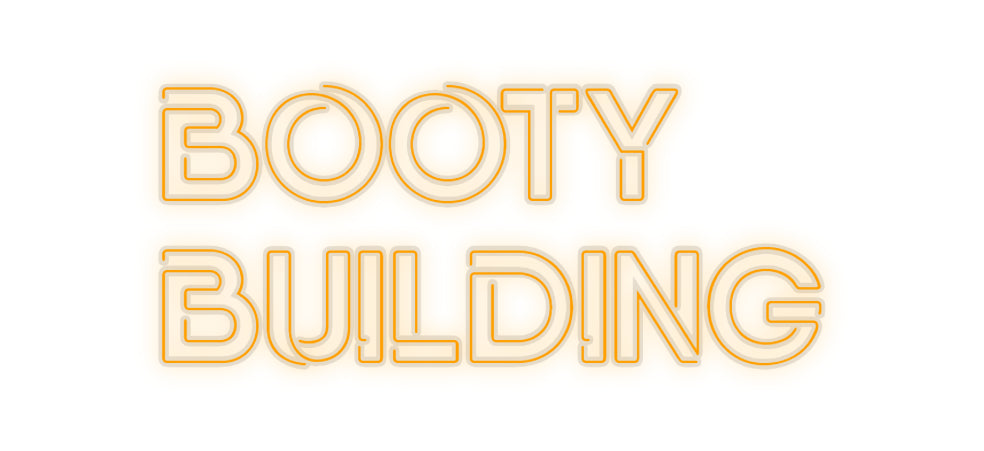 Custom Neon: Booty
Building