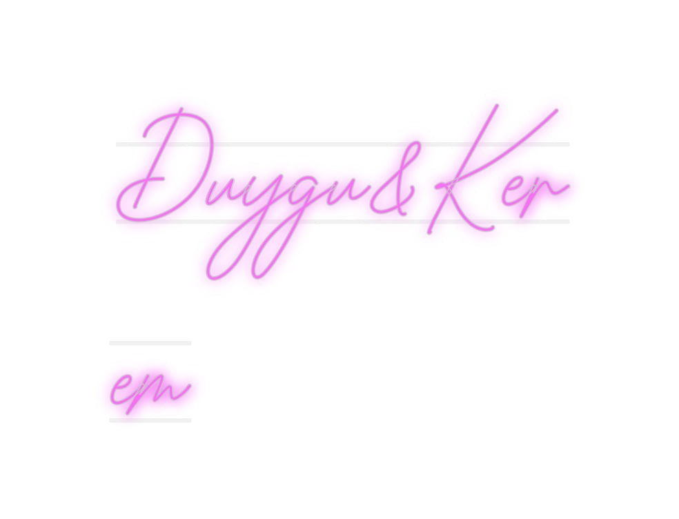 Custom Neon: Duygu&Ker
em