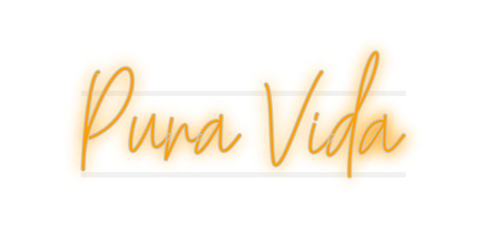 Custom Neon: Pura Vida