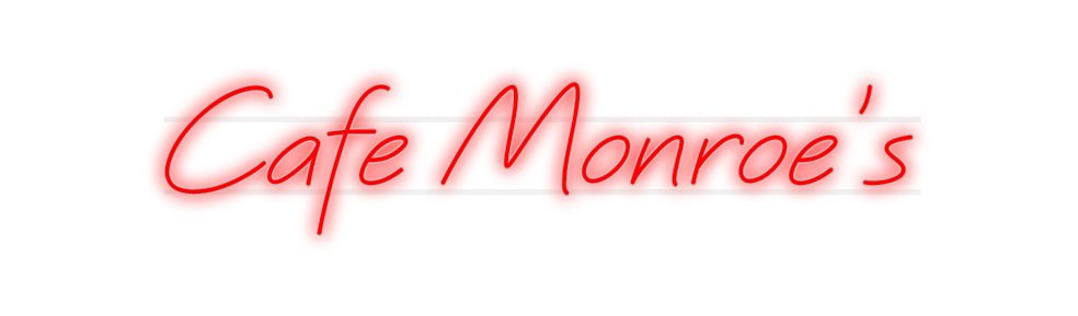 Custom Neon: Cafe Monroe’s