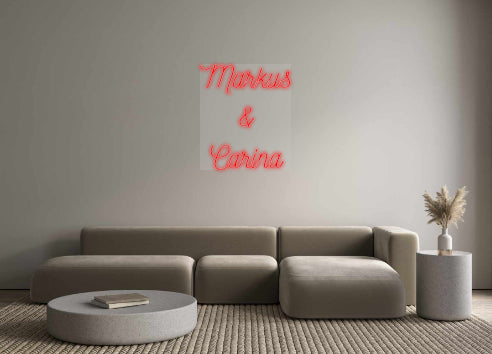 Custom Neon: Markus
 &amp;
 C...