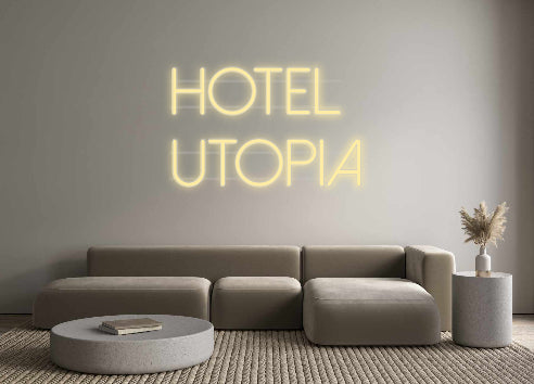 Custom Neon: HOTEL
 UTOPIA