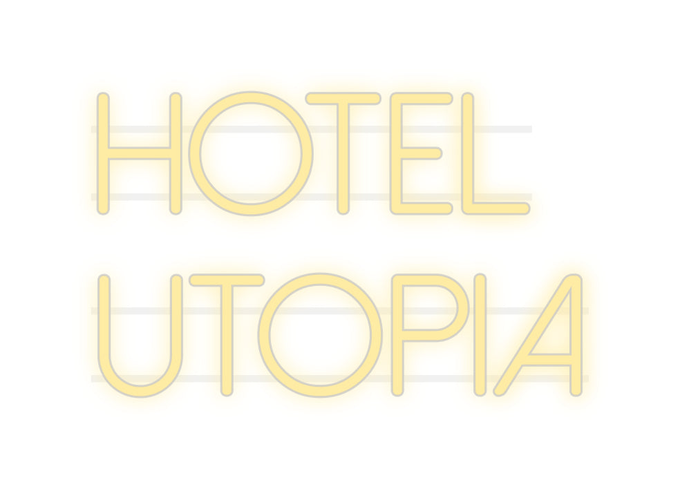 Custom Neon: HOTEL
 UTOPIA