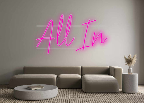 Custom Neon: All In