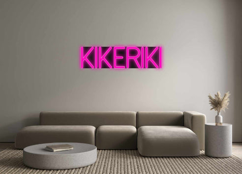 Custom Neon: KIKERIKI