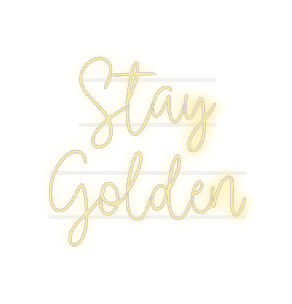 Custom Neon: Stay
Golden