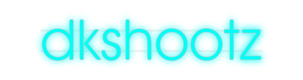 Custom Neon: dkshootz